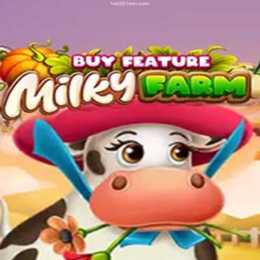 Exploring the World of MilkyFarmBuyFeature: A New Era in Online Casino Gaming