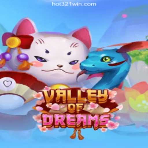 Valley of Dreams: Exploring an Enchanting New World
